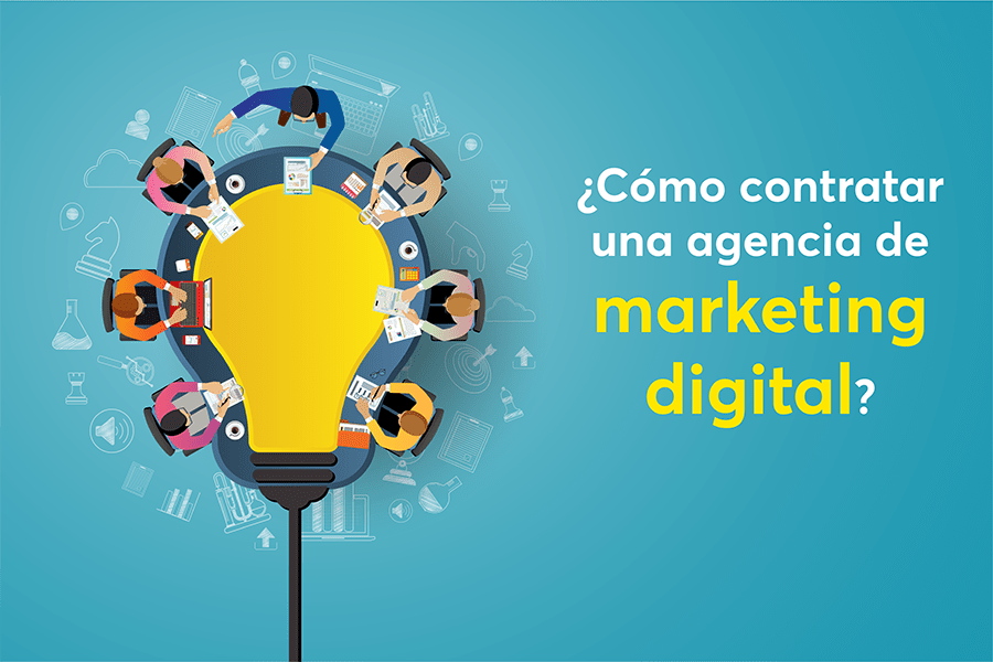 Cómo contratar una agencia de marketing digital