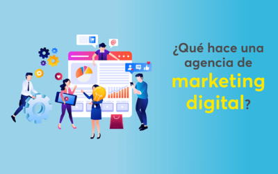 ¿Qué hace una agencia de marketing digital?
